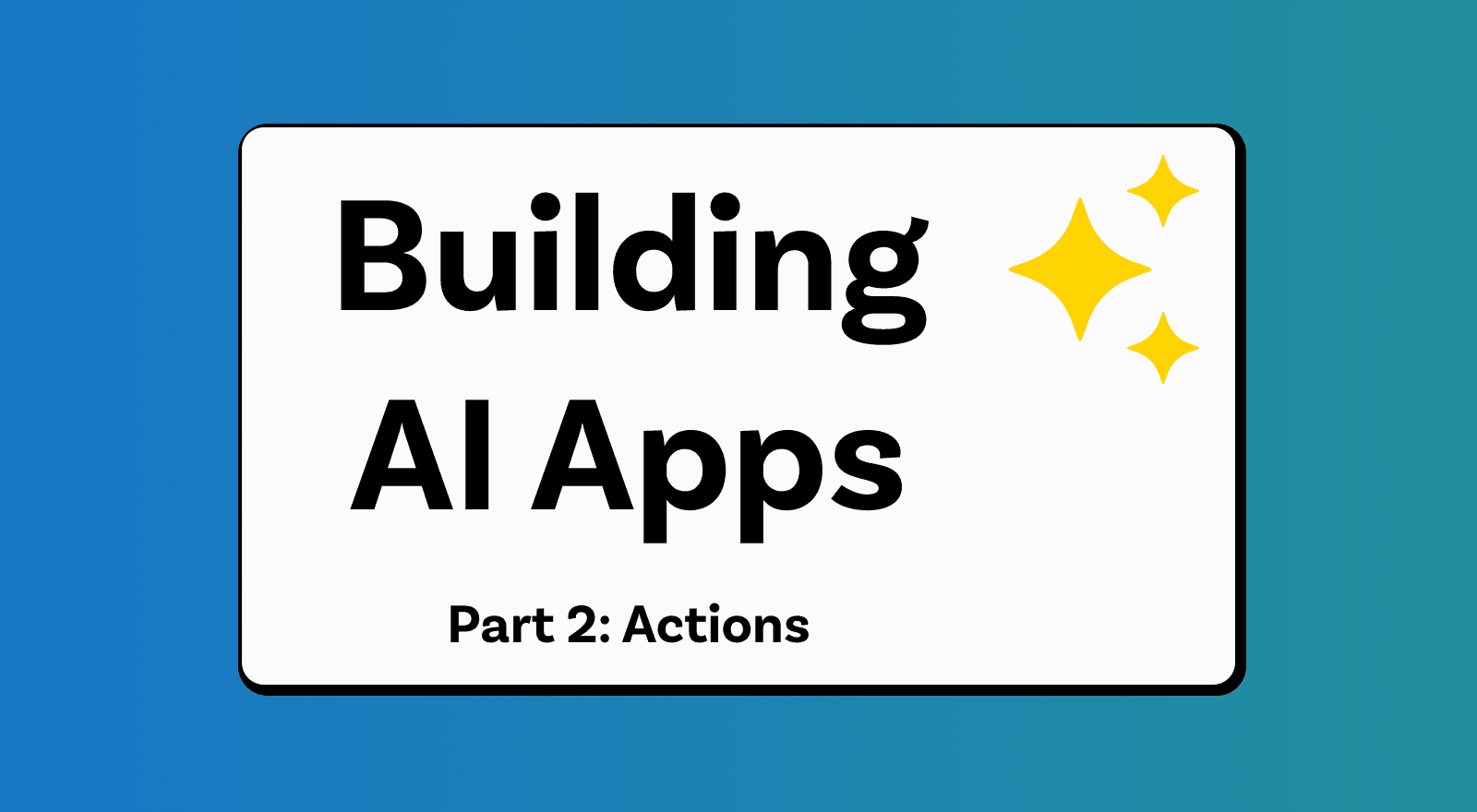 Featured image for "Building AI-Powered Apps: Part 2"