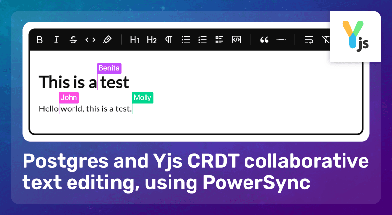 Featured image for "Postgres And Yjs CRDT Collaborative Text Editing, Using PowerSync"