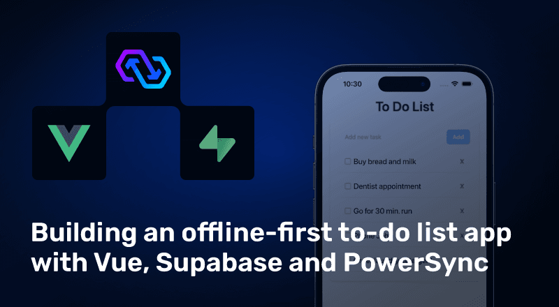 Featured image for "Vue Tutorial: Offline-First ToDo App With Supabase And PowerSync"