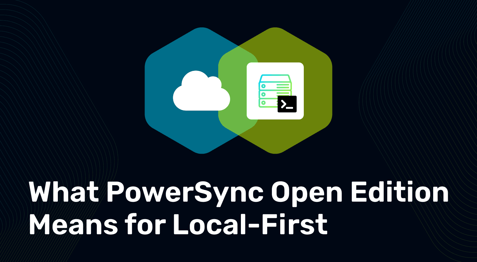 Featured image for "What PowerSync Open Edition Means For Local-First"